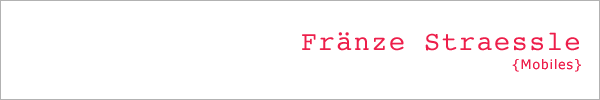 Fränze Straessle - Mobiles
